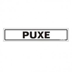 PLACA SINALIZAO PUXE 5X25CM